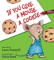 If You Give A Mouse A Cookie